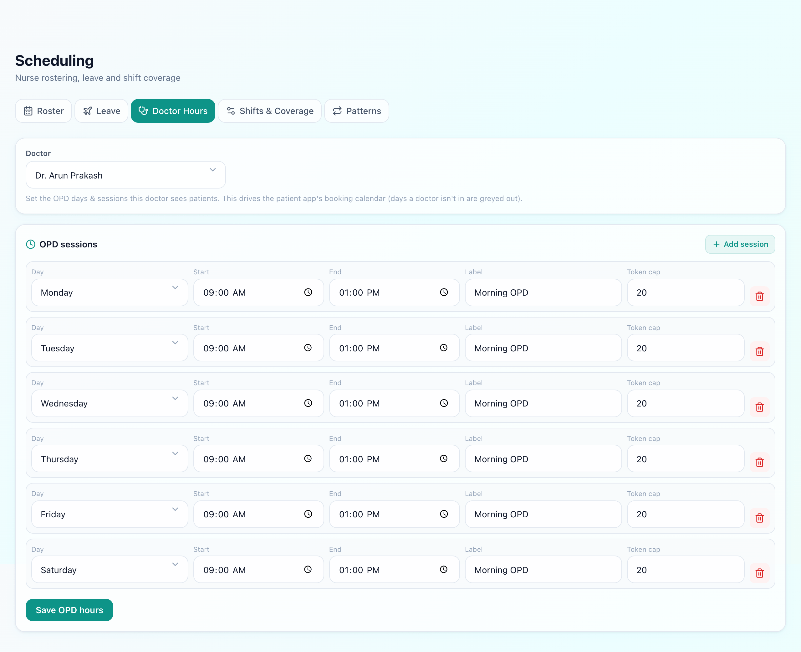 Doctor Hours tab with a doctor selected, listing OPD sessions Monday to Saturday from 09:00 AM to 01:00 PM labelled Morning OPD, each with a token cap of 20